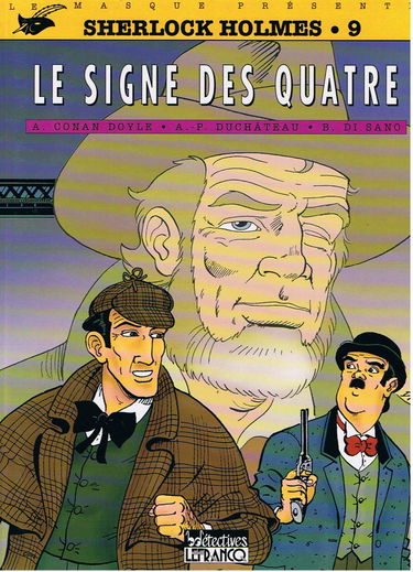 Sherlock Holmes : d'après sir Arthur Conan Doyle. Vol. 9. Le signe des quatre