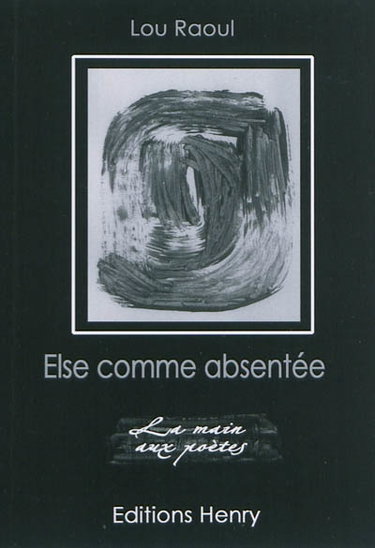 Couverture de Else comme absentée par Lou Raoul