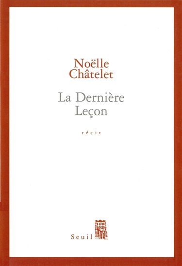 La dernière leçon : récit
