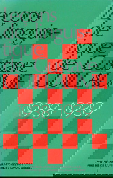 Leçons de linguistique de Gustave Guillaume. Vol. 12. Leçons de l'année 1938-1939