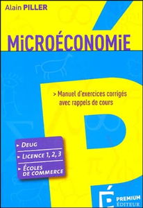 Microéconomie: Manuel d'exercices corrigés avec rappels de cours