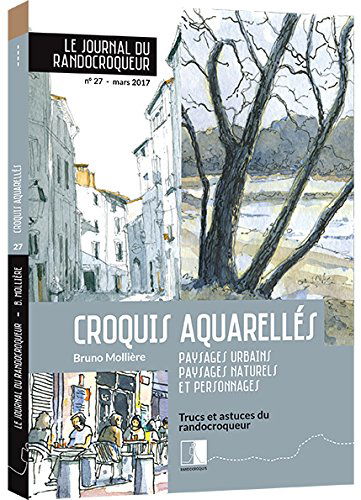 Croquis aquarellés, Paysages urbains, paysages naturels et personnages