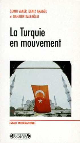 La Turquie en mouvement