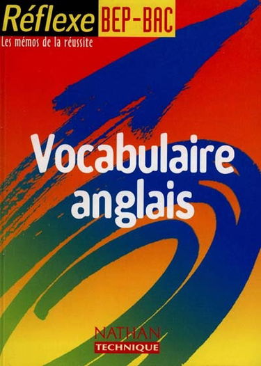 Vocabulaire anglais, BEP, bac