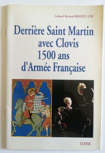 Derrière Saint Martin avec Clovis : 1500 ans d'armée française