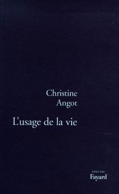 L'usage de la vie