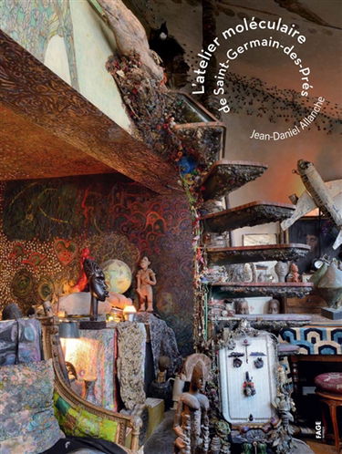 L'atelier moléculaire de Saint-Germain-des-Prés : Jean-Daniel Allanche