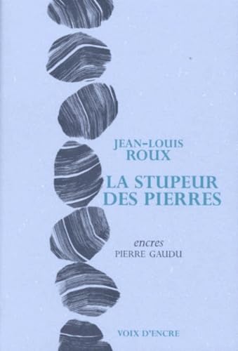La stupeur des pierres