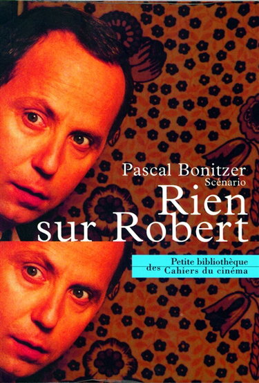 Couverture de Rien sur Robert : scénario