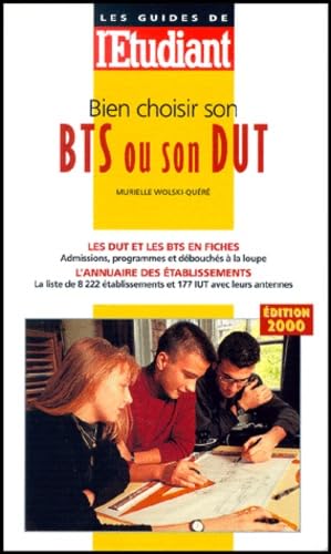 Bien choisir son BTS ou DUT, édition 2000