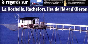 Couverture de 8 regards sur La Rochelle, Rochefort, îles de Ré et d'Oléron par Collectif