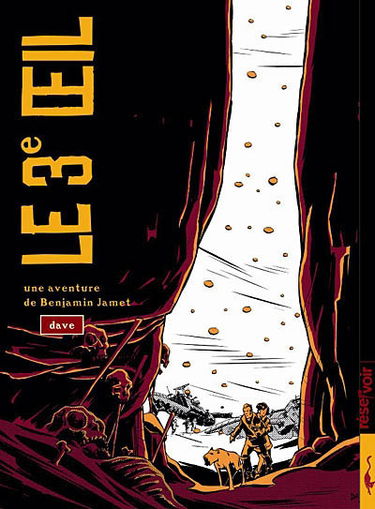 Une aventure de Benjamin Jamet. Vol. 1. Le 3e oeil