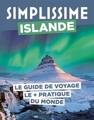 Couverture de Simplissime : Islande : le guide de voyage le + pratique du monde