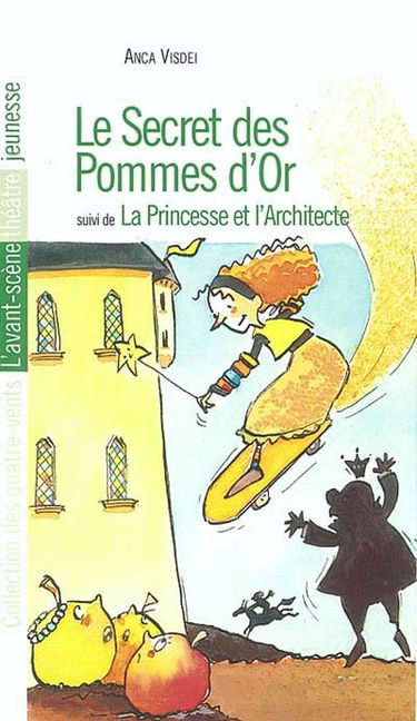 Le secret des pommes d'or. La princesse et l'architecte