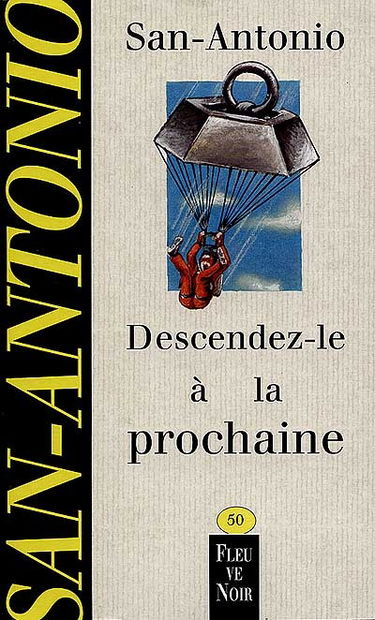 Descendez-le à la prochaine