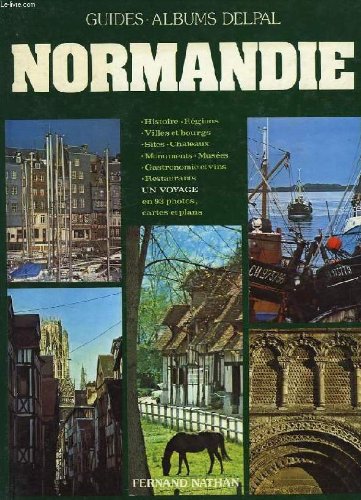 Couverture de Normandie (Guides-albums Delpal) par Jacques-Louis Delpal
