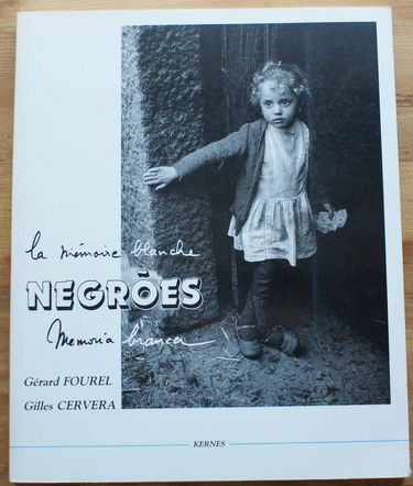 Negrôes : la mémoire blanche