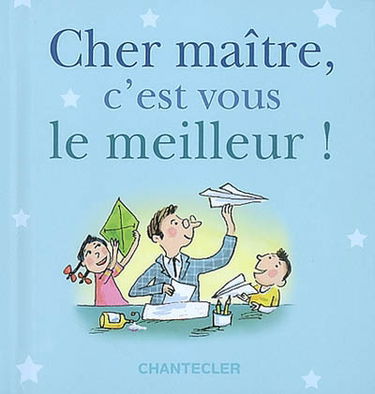 Cher maître, c'est vous le meilleur !