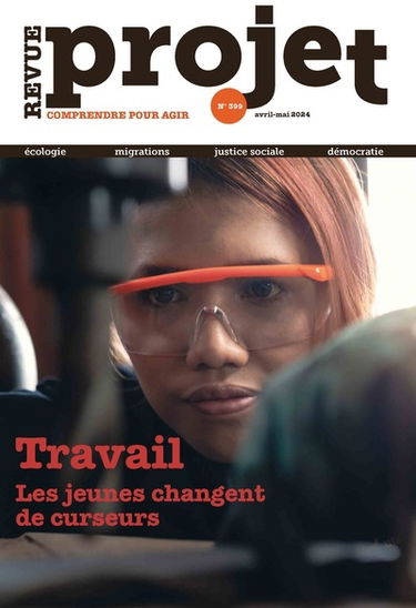 Projet, n° 399. Travail : les jeunes changent de curseurs