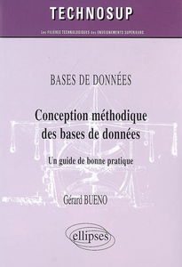 Conception méthodique des bases de données : un guide de bonne pratique