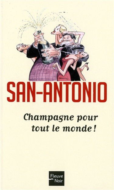 Champagne pour tout le monde ! : roman un peu con, mais néanmoins très beau
