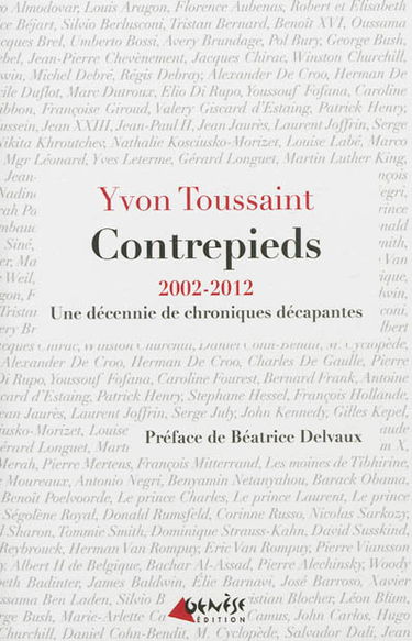 Contrepieds : 2002-2012 : une décennie de chroniques décapantes