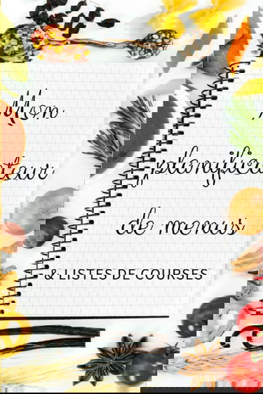 Mon planificateur de menus & listes de courses: Cahier de menus hebdomaires et listes de courses semaine pour les adeptes du batchcooking et de l'organisation.