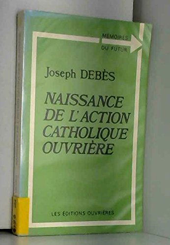 Naissance de l'action catholique ouvrière