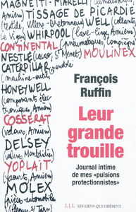 Leur grande trouille : journal intime de mes pulsions protectionnistes