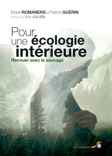 Pour une écologie intérieure : renouer avec le sauvage
