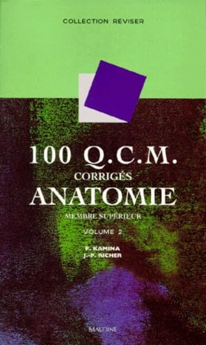 100 QCM d'anatomie, volume 2 : Membre supérieur