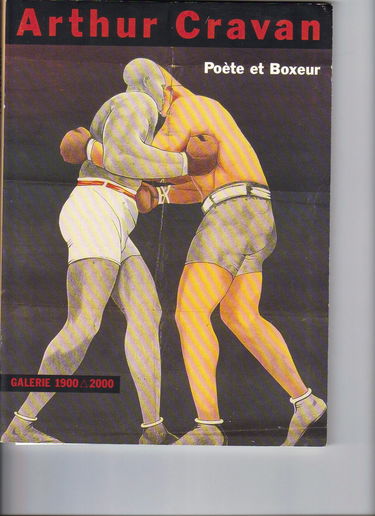 Arthur cravan, poete et boxeur