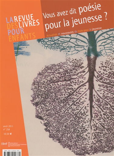 Revue des livres pour enfants (La), n° 258. Vous avez dit poésie pour la jeunesse ?