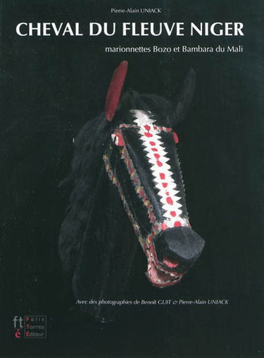 Cheval du fleuve Niger : marionnettes Bozo et Bambara du Mali