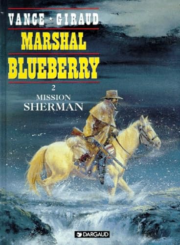 Marshal Blueberry, tome 2 : Mission Sherman