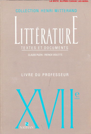 XVIIe siècle. Littérature textes et documents, le livre du professeur