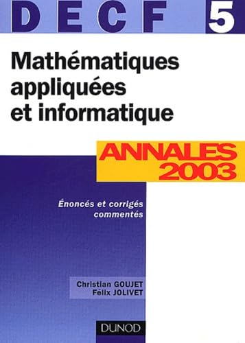 Mathématiques appliquées et informatique, DECF numéro 5 : Annales 2003