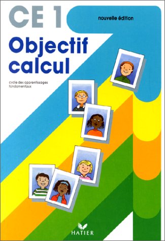 Objectif calcul, CE 1: Cycle des apprentissages fondamentaux