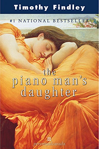 Couverture de Piano Man's Daughter Perennial Reissue par Timothy Findley