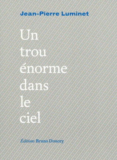 Un trou énorme dans le ciel