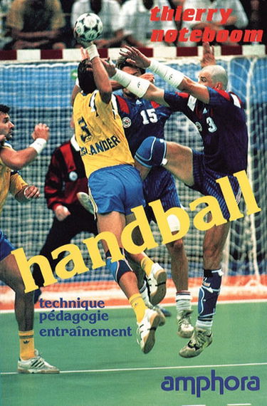 Handball : technique, pédagogie, entraînement