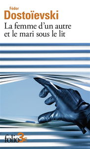 La femme d'un autre et le mari sous le lit : une aventure peu ordinaire