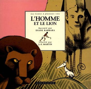 L'homme et le lion : un conte égyptien
