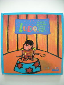 Ludo, le petit dompteur qui n'a jamais peur !