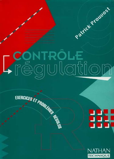 Contrôle, régulation, BTS : exercices et problèmes résolus