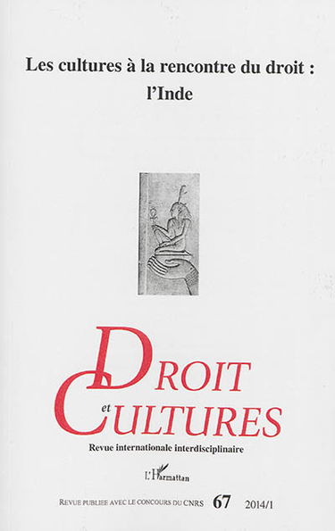 Droit et cultures, n° 67. Les cultures à l'encontre du droit : l'Inde