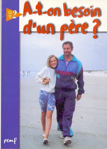 A-t-on besoin d'un père ?