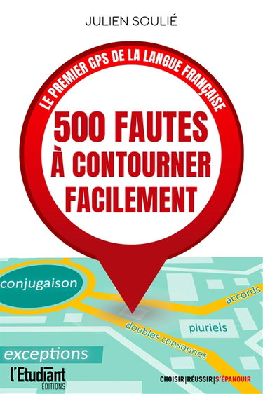 500 fautes à contourner facilement : le premier GPS de la langue française