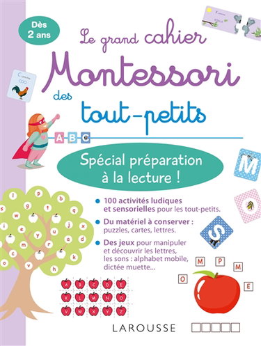 Couverture de Le grand cahier Montessori des tout-petits : spécial préparation à la lecture ! : dès 2 ans par Collectif