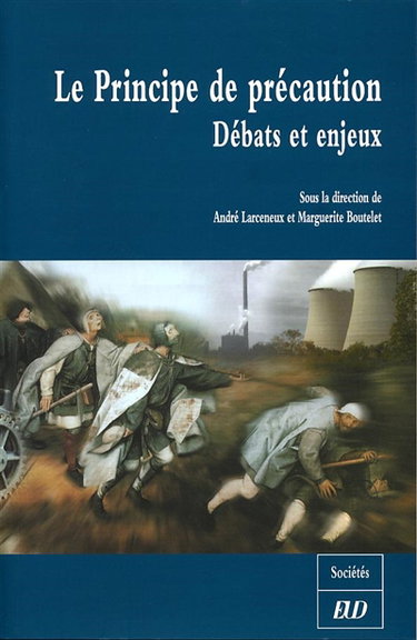 Le principe de précaution : débats et enjeux : colloque de Dijon, 4 juin 2004